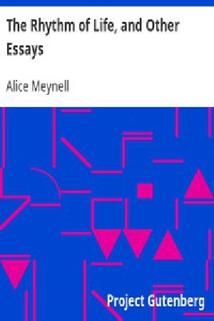 [Gutenberg 1276] • The Rhythm of Life, and Other Essays